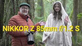 NIKKOR Z 85mm f1.2 S: Nine Months Later