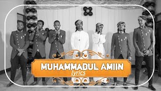 Muhammadul Amiin Nashiidaa Lyrics