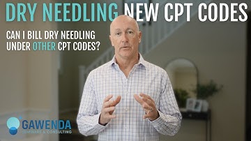 Can I Bill Dry Needling Under Other CPT Codes?