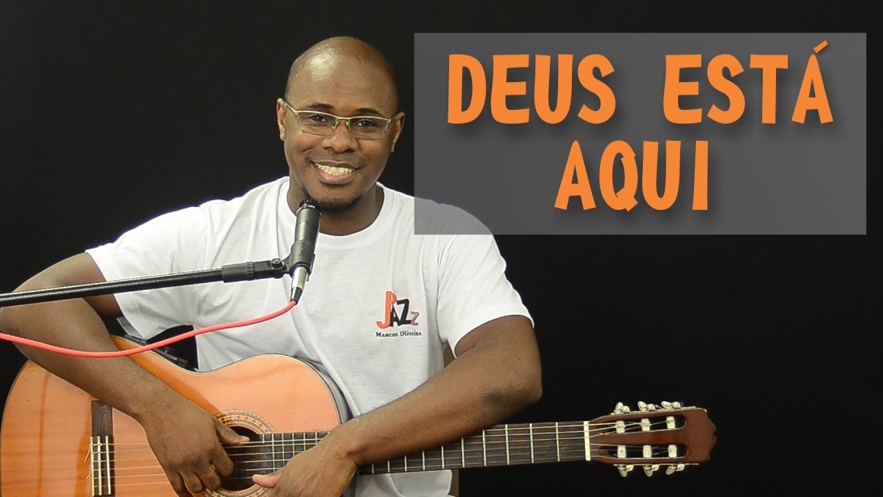 Deus Está Aqui - Rearmonização - Aula de Violão Gospel