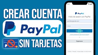 Cómo Crear Una Cuenta PayPal SIN Tarjeta de Crédito (2024) ACTUALIZACIÓN