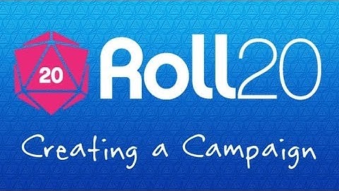 1 Roll20 Crash Course - Creating a Campaign