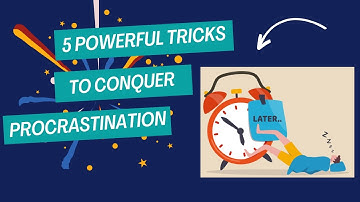 5 Powerful Tricks to Conquer Procrastination | Boost Productivity Now!