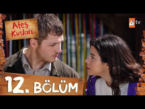 Ateş Kuşları 12. Bölüm @atvturkiye