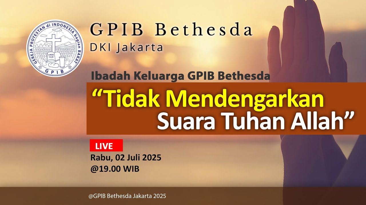Ibadah Keluarga - GPIB Bethesda (02 Juli 2025)
