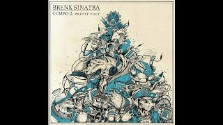 Brenk Sinatra - Everyday Scenario
