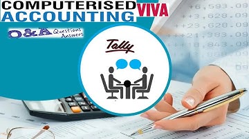 Kerala University | Sixth Semester | B.Com |Computerised Accounting | Lab Viva Questions & Answers