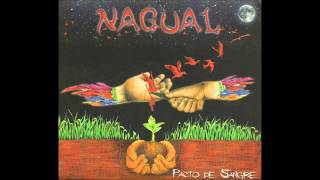 Video thumbnail of "Nagual Rock - Vengan - 3er Disco (Pacto de Sangre)"