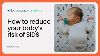 How to reduce your baby's risk of SIDS