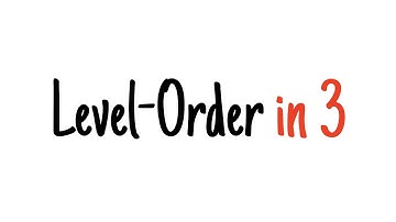 Level-order tree traversal in 3 minutes