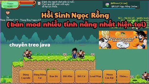 Hồi Sinh Ngọc Rồng - Share bản MOD JAVA treo úp siêu nhiều tính năng từ a-z (ngon nhất hiện nay) .