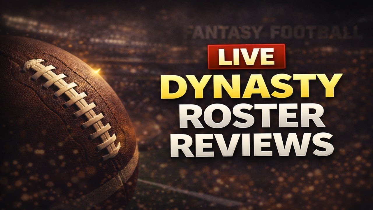 Dynasty Roster Reviews LIVE