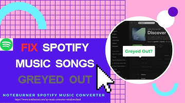How to Fix Spotify Music Songs Greyed Out