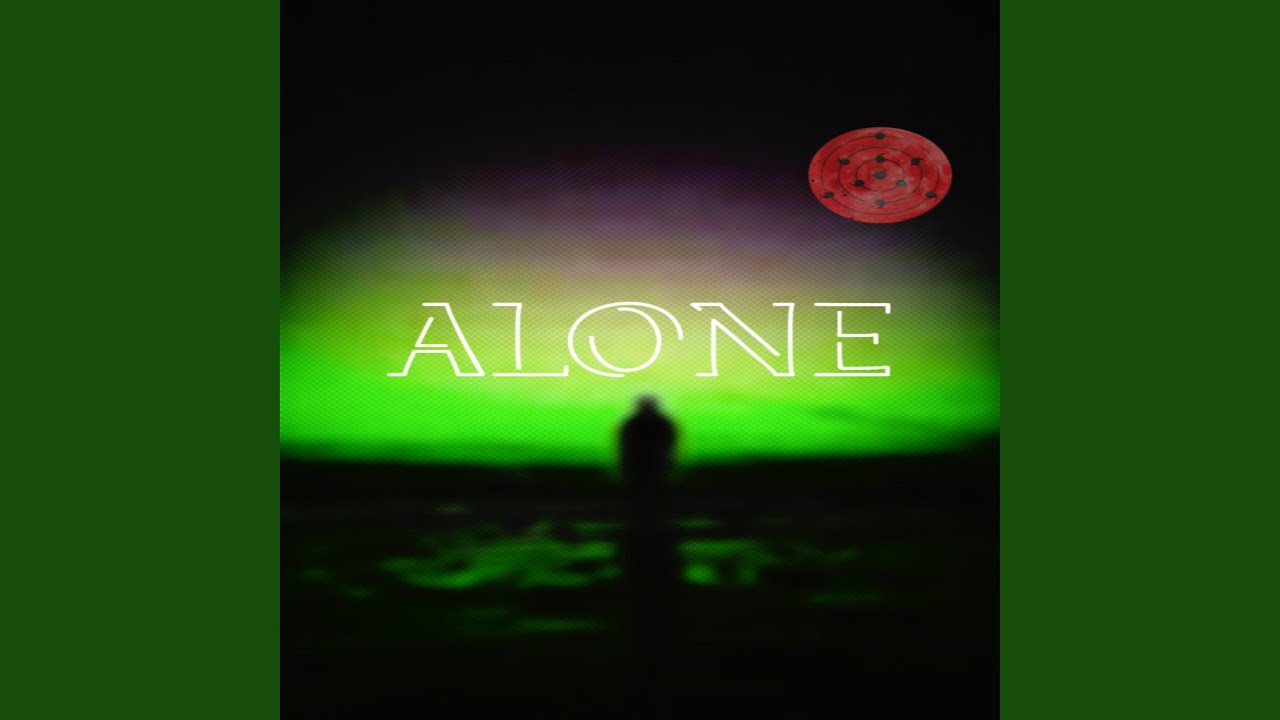 Alone (old from drafts) - YouTube