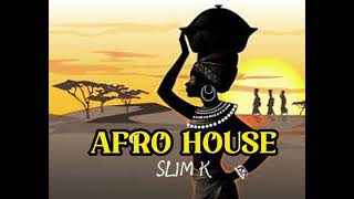 AFRO HOUSE 2024 SLIM K (MIXED AND COMPILED)