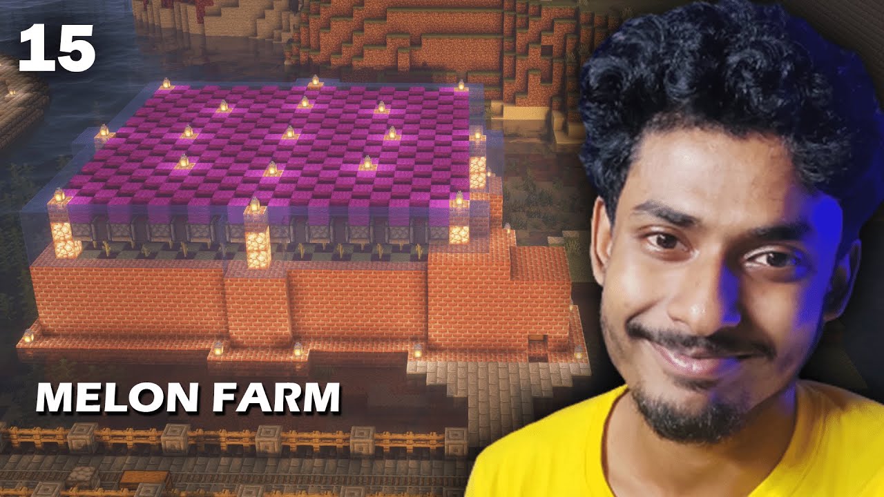 I BIULD A VERY CHALLENGING MELON FARM IN MY SURVIVAL SERIES EP15