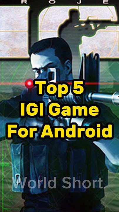 top 5 igi game for Android #igi #igigameplay #worldshort