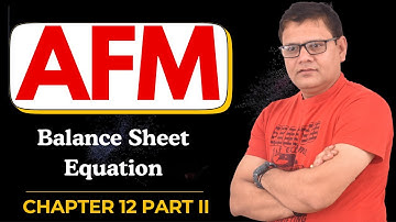 JAIIB 2024 | AFM Chapter 12 Part II | Balance Sheet Equation | JAIIB WITH ASHOK