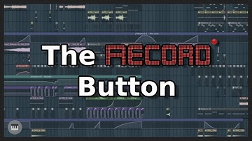 FL Studio: The Record Button