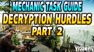 Decryption Hurdles Part 2 - Mechanic Task Guide - Escape From Tarkov