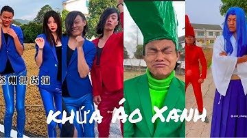 Tổng Hợp Khứa Áo Xanh TikTok  - Tổng hợp Clip hài hước - anh áo xanh