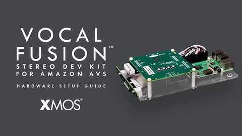 XMOS Stereo Dev Kit for Amazon AVS   Hardware Setup Guide FINAL