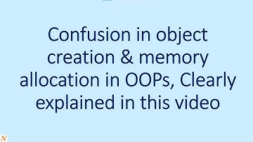 Detailed explanation of Object creation and memory allocation in OOPs Advanced