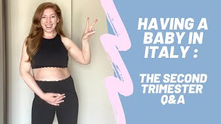 Having a Baby in Italy : The Second Trimester Q&amp;A | La Vita è Style