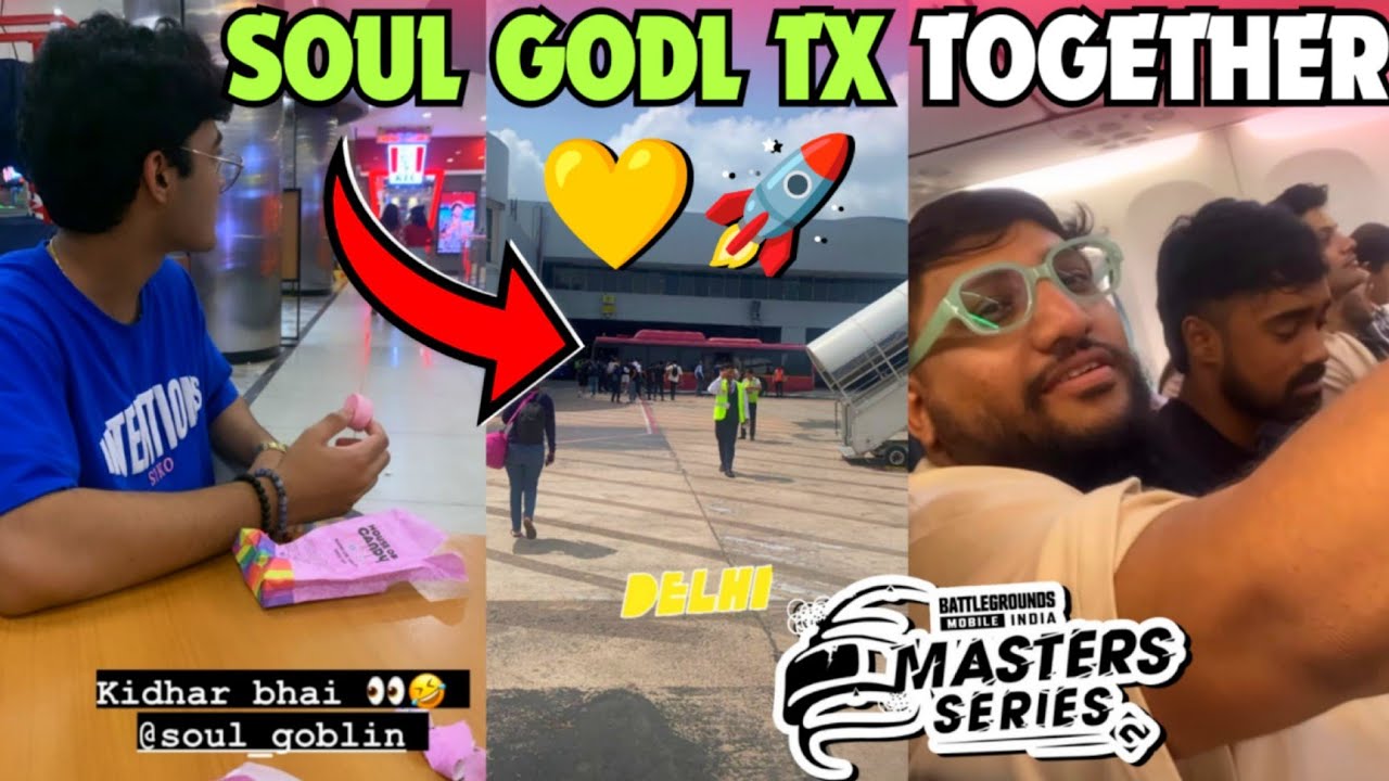 SouL & GodL Players Going Together For BGMS LAN 💛🚀 - YouTube