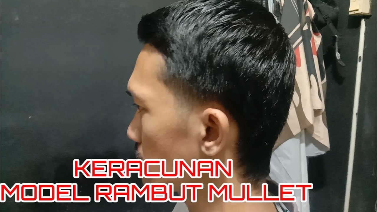 MAKSAIN MODEL RAMBUT MULLET - YouTube