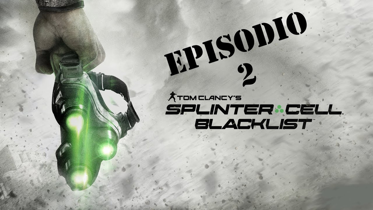 Splinter Cell: Black List [Let's play P.2] Perfeccionista