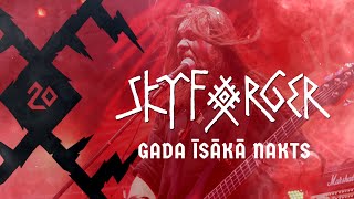 SKYFORGER – „Gada Īsākā Nakts“ live at KILKIM ŽAIBU XX