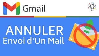 Annuler l'envoi d'un mail sur Gmail