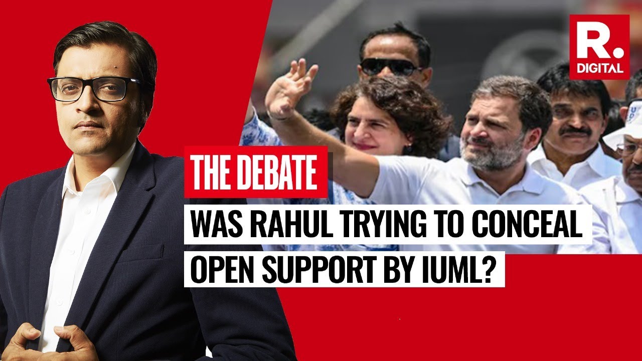 Iuml Rally Why Did The IUML Hide Its Party Flags At Congress Rally, Asks Arnab On ...