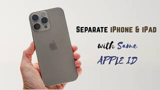 Details How to Separate iPhone and iPad with Same Apple ID (2026) Update