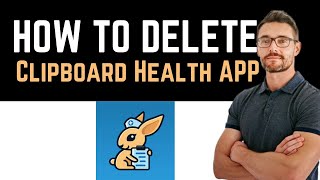 ✅ how to uninstall/delete/remove clipboard health app (full guide)