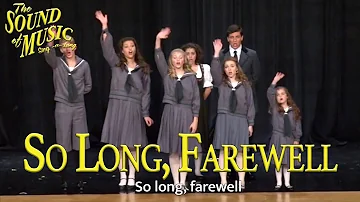 The Sound of Music- So Long, Farewell Finale (Sing-a-Long Version)