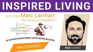 The Intuitive Path Unveiling Hidden Realms with Marc Lainhart