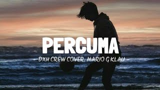 PERCUMA - DXH CREW COVER MARIO G KLAU