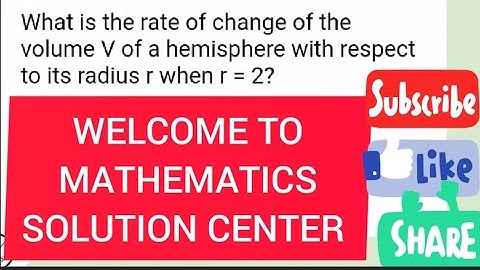 RATE OF CHANGE (APPLICATION OF DIFFERENTIATION) @mathematicssolutioncenter9778