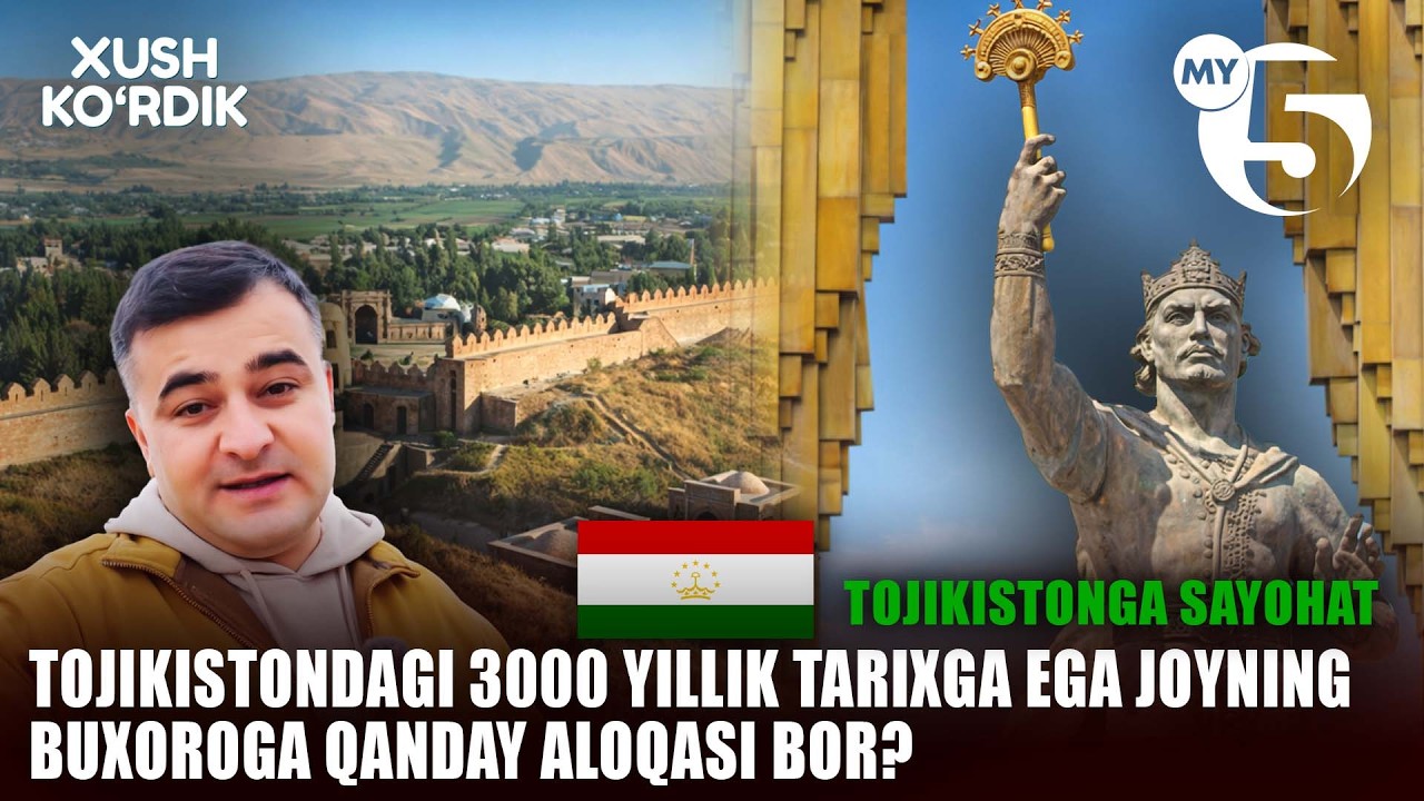 Tojikistondagi 3000 yillik tarixga ega joyning Buxoroga qanday aloqasi bor? | XUSH KO'RDIK