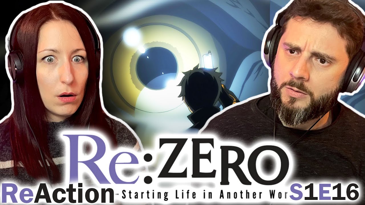 First Time Re What Is Going On?! | Couple First Time Watching Re:Zero | S1 E16 - YouTube