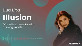 Dua Lipa - Illusion (Official Instrumental with backing vocals)