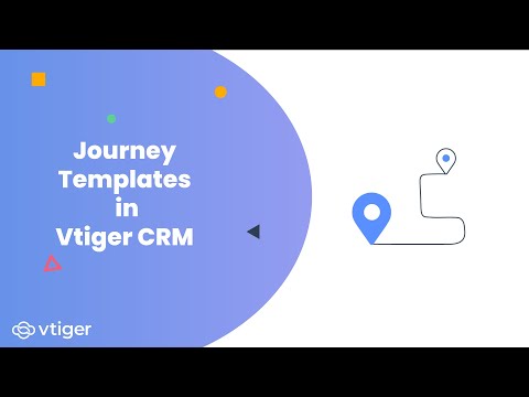 Journey Templates in Vtiger CRM