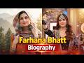 Farhana Bhatt Biography: Kashmir to Bigg Boss 19 Runner-Up | Career Analysis &amp; Life Story