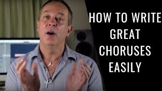 Songwriting Secrets: How To Write A Great Chorus Easily | Songwriting Academy