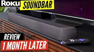 Roku Smart Soundbar - 1 Month Later