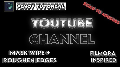 How To Mask Wipe + Roughen Edges Effect For Clean Edit Intro | Filmora Inspired | JocellObandoPH