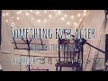 【the Hiatus】something ever after  acoustic cover 歌詞対訳付き あまつぶドロップ/細美武士 アコースティックカバー