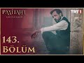 Payitaht Abdülhamid 143. Bölüm